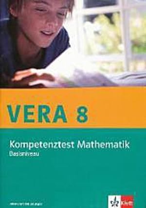 Bild des Verkufers fr VERA 8 Mathematik Klasse 8. Ausgabe Basisniveau. Kompetenztest. Arbeitsheft mit Lsungen Klasse 8 zum Verkauf von Smartbuy