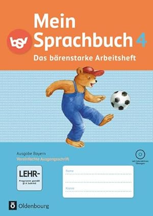 Bild des Verkufers fr Mein Sprachbuch 4. Jahrgangsstufe. Das brenstarke Arbeitsheft. Ausgabe Bayern : Arbeitsheft in Vereinfachter Ausgangsschrift mit interaktiven bungen. Mit CD-ROM zum Verkauf von Smartbuy