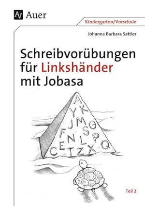 Seller image for Schreibvorbungen fr Linkshnder mit Jobasa Teil 2 : Teil 2 mit den Buchstaben Q, T, P, N, E, L, M, G, S, C, F, K, Z, A, X, Y, J (Kindergarten/Vorschule) for sale by Smartbuy