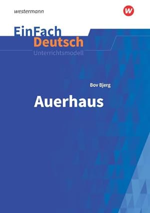 Bild des Verkäufers für Auerhaus. EinFach Deutsch Unterrichtsmodelle : Gymnasiale Oberstufe zum Verkauf von Smartbuy