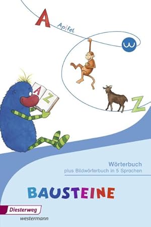 Bild des Verkufers fr BAUSTEINE Wrterbuch plus Wortschatz Englisch - Ausgabe 2014 : plus Bildwrterbuch in 5 Sprachen zum Verkauf von Smartbuy