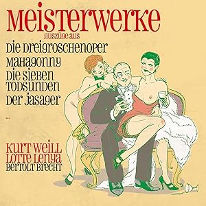 Meisterwerke Doppel-CD Auszüge aus Dreigroschenoper, Mahagonny, Die sieben Todsünden, Der Jasager...