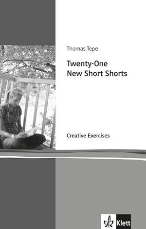 Bild des Verkufers fr Twenty-One new short shorts. Creative Exercises : Creative Exerises. Arbeitsheft zum Verkauf von Smartbuy