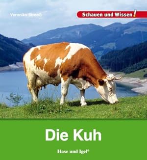 Seller image for Die Kuh : Schauen und Wissen! for sale by Smartbuy