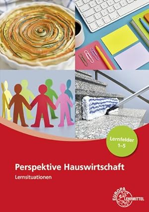 Image du vendeur pour Perspektive Hauswirtschaft Lernsituationen Lernfelder 1-5 mis en vente par Smartbuy