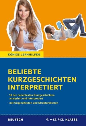 Bild des Verkufers fr Beliebte Kurzgeschichten interpretiert. : 18 der beliebtesten Kurzgeschichten des Deutschunterrichts interpretiert zum Verkauf von Smartbuy