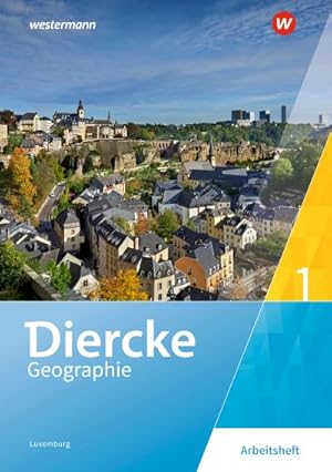 Image du vendeur pour Diercke Geographie 1. Arbeitsheft. Fr Luxemburg : Ausgabe 2019 mis en vente par Smartbuy