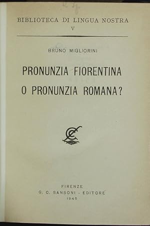 Bild des Verkufers fr Pronunzia fiorentina o pronunzia romana? zum Verkauf von Antiquariat Bookfarm