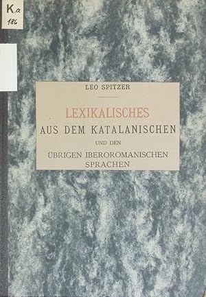 Bild des Verkufers fr Lexikalisches aus dem Katalanischen und den brigen iberoromanischen Sprachen. zum Verkauf von Antiquariat Bookfarm