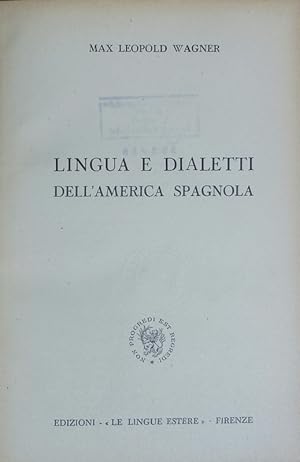 Bild des Verkufers fr Lingua e dialetti dell 'America spagnola. zum Verkauf von Antiquariat Bookfarm