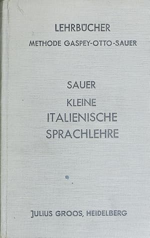 Image du vendeur pour Kleine italienische Sprachlehre fr den Gebrauch in Schulen und zum Selbstunterricht. mis en vente par Antiquariat Bookfarm