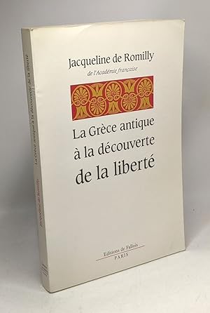 Imagen del vendedor de La Grce antique  la dcouverte de la libert a la venta por crealivres