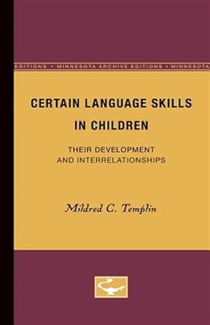 Seller image for Certain Language Skills in Children : Their Development and Interrelationships for sale by GreatBookPrices