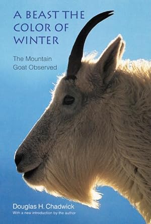 Bild des Verkufers fr A Beast the Color of Winter: The Mountain Goat Observed zum Verkauf von moluna