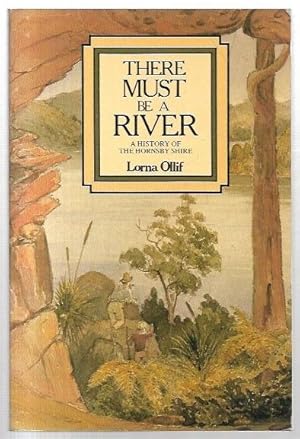 Immagine del venditore per There Must be a River : A History of the Hornsby Shire. venduto da City Basement Books