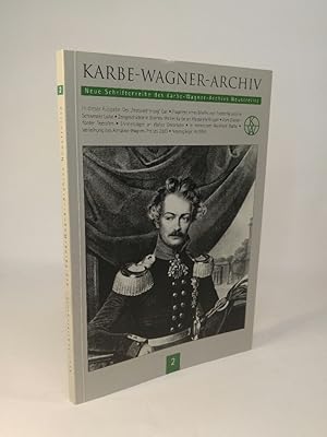 Image du vendeur pour Karbe-Wagner-Archiv. Neue Schriftenreihe des Karbe-Wagner-Archiv Neustrelitz 2. mis en vente par ANTIQUARIAT Franke BRUDDENBOOKS