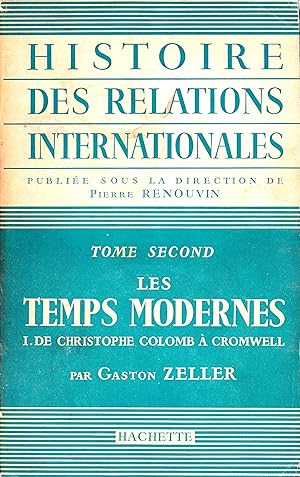 HISTOIRE DES RELATIONS INTERNATIONALES / LES TEMPS MODERNES