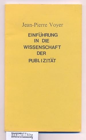 Image du vendeur pour Einfuhrung in die Wissenschaft der Publizitat mis en vente par BOOKSTALLblog