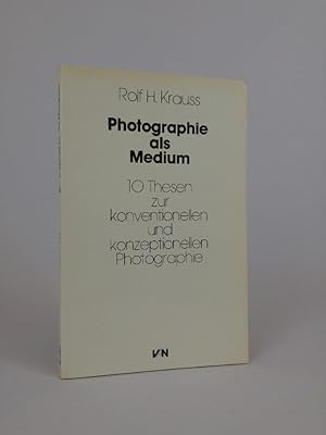 Bild des Verkufers fr Photographie als Medium. 10 Thesen zur konventionellen u. konzeptionellen Photographie zum Verkauf von ANTIQUARIAT Franke BRUDDENBOOKS
