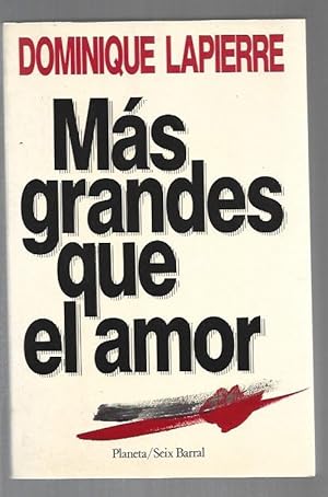 Imagen del vendedor de MAS GRANDES QUE EL AMOR a la venta por Desvn del Libro / Desvan del Libro, SL