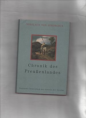 Kronike von Pruzinlant = Chronik des Preussenlandes. Nikolaus von Jeroschin. In Ausw. hrsg. mit e...