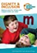 Imagen del vendedor de Dignity & Inclusion: Making it work for children with complex health care needs [Soft Cover ] a la venta por booksXpress