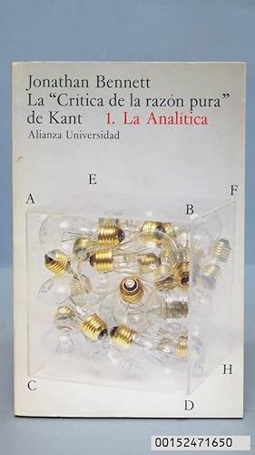 Seller image for LA CRITICA DE LA RAZON PURA DE KANT. 1. LA ANALITICA. J. BENNETT for sale by EL DESVAN ANTIGEDADES