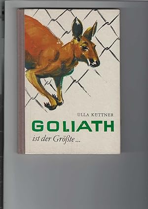 Seller image for Goliath ist der Grte . Knabes Jugendbcherei. Illustrationen von Reiner Zieger. for sale by Antiquariat Frank Dahms