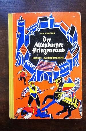 Der Altenburger Prinzenraub. Knabes Jugendbücherei