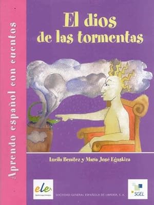 Seller image for El dios de las tormentas : Aprendo espaol con cuentos / Lektre for sale by Smartbuy