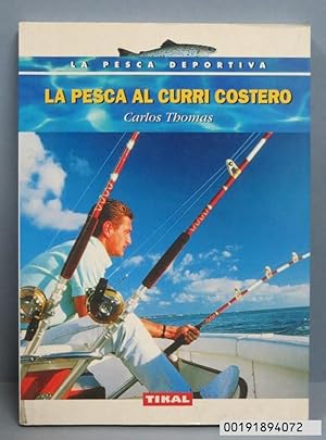 Imagen del vendedor de LA PESCA AL CURRI COSTERO (PESCA DEPORTIVA). CARLOS THOMAS a la venta por EL DESVAN ANTIGEDADES