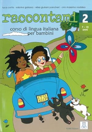 Seller image for raccontami raccontami 2 : corso di lingua italiana per bambini / Quaderno di esercizi - bungsheft for sale by Smartbuy