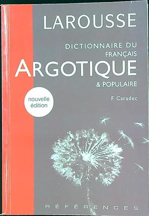 Seller image for Dictionnaire du francais argotique et populaire for sale by Librodifaccia