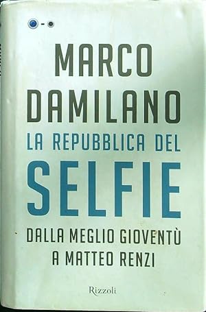 Bild des Verkufers fr La Repubblica del Selfie zum Verkauf von Librodifaccia