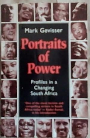Immagine del venditore per Portraits of Power: Profiles in a Changing South Africa venduto da Chapter 1
