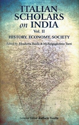 Immagine del venditore per Italian Scholars on India, Vol. II: History, Economy, Society venduto da Vedams eBooks (P) Ltd