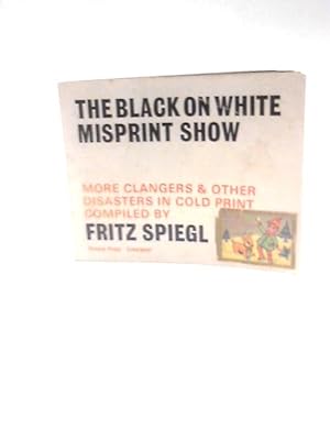 Seller image for Black on White Misprint Show for sale by World of Rare Books