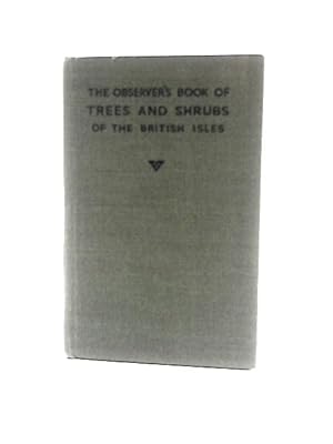 Imagen del vendedor de The Observer's Book of Trees & Shrubs a la venta por World of Rare Books