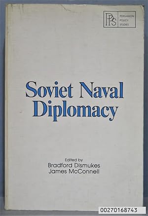 Seller image for SOVIET NAVAL DIPLOMACY for sale by EL DESVAN ANTIGEDADES