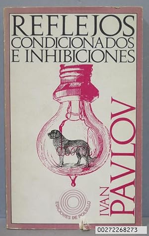 Seller image for REFLEJOS CONDICIONADOS E INHIBICIONES. Ivan Pavlov for sale by EL DESVAN ANTIGEDADES
