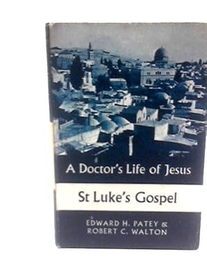 Image du vendeur pour A Doctor's Life of Jesus mis en vente par World of Rare Books