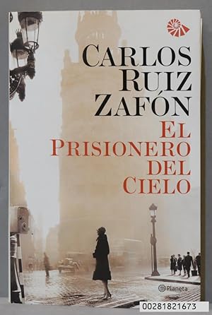 Imagen del vendedor de 2011.- EL PRISIONERO DEL CIELO. CARLOS RUIZ ZAFON a la venta por EL DESVAN ANTIGEDADES