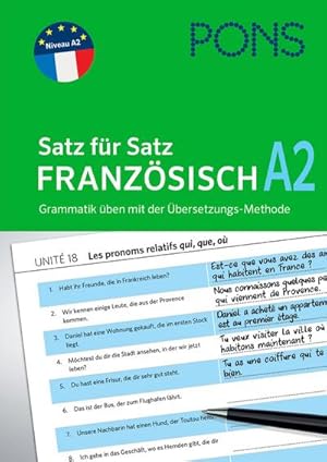 Bild des Verkufers fr PONS Satz fr Satz Franzsisch A2 : Grammatik ben mit der bersetzungs-Methode zum Verkauf von Smartbuy