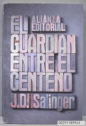 Imagen del vendedor de 2011.- EL GUARDIAN ENTRE EL CENTENO. SALINGER a la venta por EL DESVAN ANTIGÜEDADES