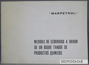 Seller image for MEDIDAS DE SEGURIDAD A BORDO DE UN BUQUE TANQUE DE PRODUCTOS QUIMICOS. MARTEPROL for sale by EL DESVAN ANTIGEDADES