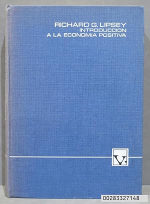Seller image for INTRODUCCIN A LA ECONOMIA POSITIVA. RICHARD G. LIPSEY for sale by EL DESVAN ANTIGEDADES