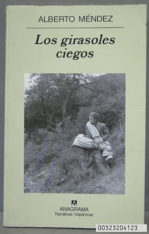 Imagen del vendedor de 2007.- Los girasoles ciegos. MENDEZ a la venta por EL DESVAN ANTIGEDADES