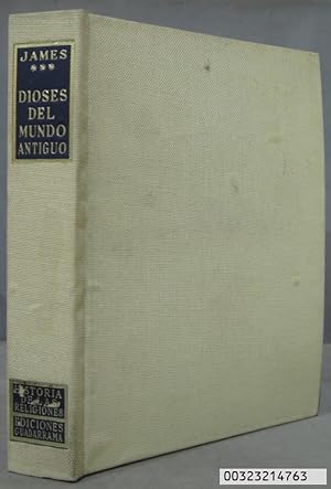 Seller image for LOS DIOSES DEL MUNDO ANTIGUO. E.O. JAMES for sale by EL DESVAN ANTIGEDADES