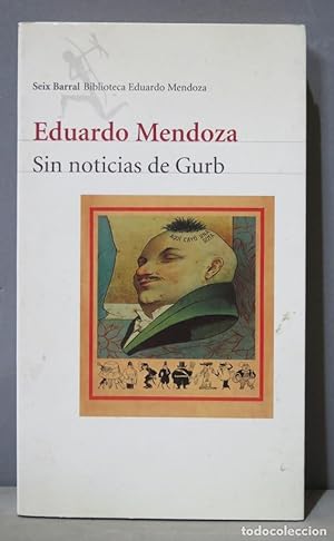 Imagen del vendedor de 1999.- SIN NOTICIAS DE GURB. EDUARDO MENDOZA a la venta por EL DESVAN ANTIGEDADES