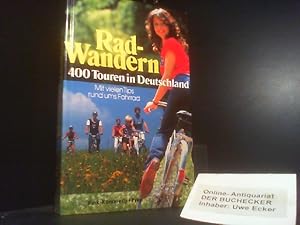 Bild des Verkufers fr Rad-Wandern : 400 Touren in Deutschland ; mit vielen Tips rund ums Fahrrad. [Text u. Red.: Hella Bischoff . Fotos u. Layout: Eddy Kahlich] zum Verkauf von Der Buchecker